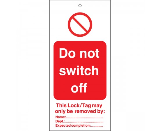 TAG-DO NOT SWITCH OFF-75*160 Etiketleme: Uyarı Etiketleri TAG-DO NOT SWITCH OFF-75*160 Etiketleme: Uyarı Etiketleri