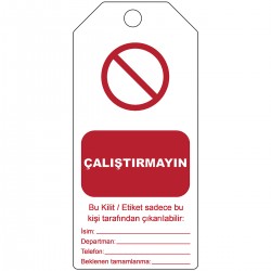 TAG-TR DO NOT OPERATE B-7694-75X160MM/5 Etiketleme: Yapışkansız Yeniden Yazılabilir Uyarı Etiketleri